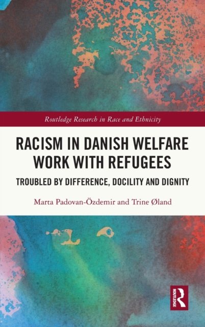 Racism in Danish Welfare Work with Refugees