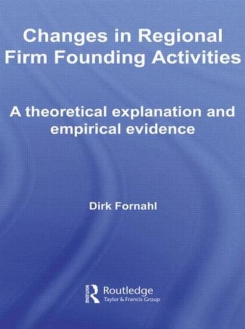 Changes in Regional Firm Founding Activities