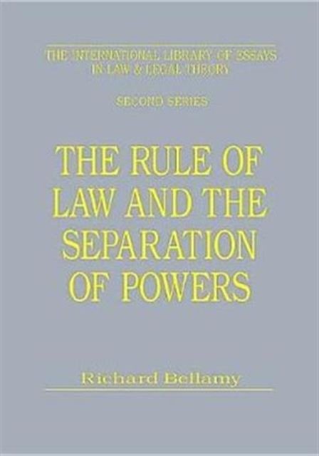 The Rule of Law and the Separation of Powers
