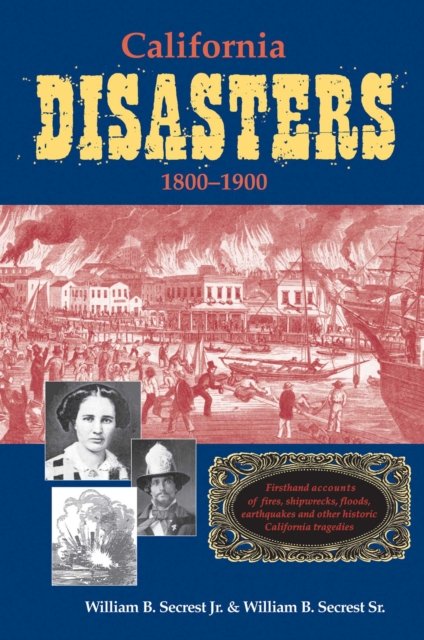 California Disasters 1800-1900