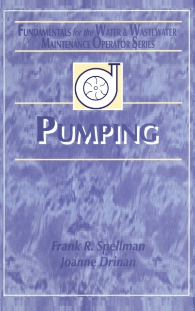 Pumping, Fundamentals for Water and Wastewater Main