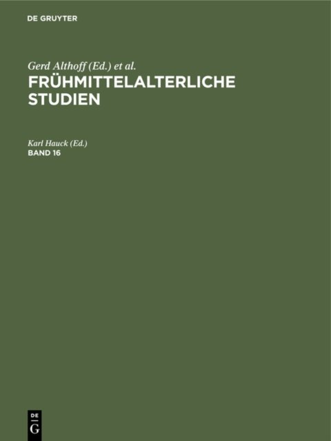 Fruhmittelalterliche Studien. Band 16