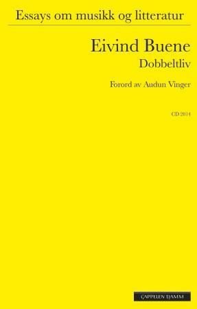Dobbeltliv - essays om musikk og litteratur