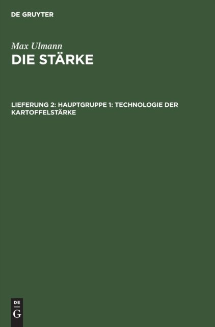 Hauptgruppe 1: Technologie Der Kartoffelstarke
