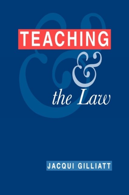 Teaching and the Law