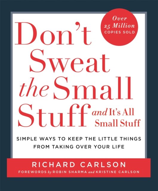 Don''t Sweat the Small Stuff