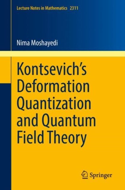 Kontsevich''s Deformation Quantization and Quantum Field Theory