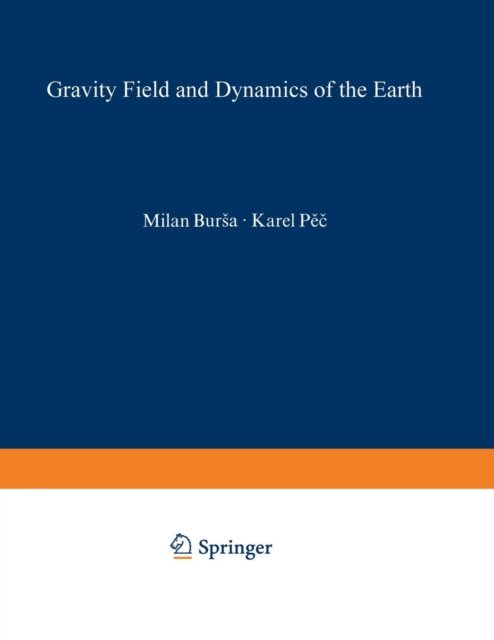 Gravity Field and Dynamics of the Earth