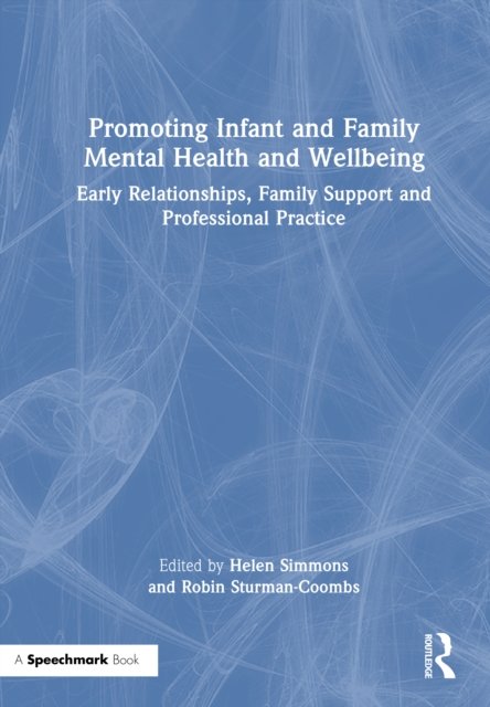Promoting Infant and Family Mental Health and Wellbeing