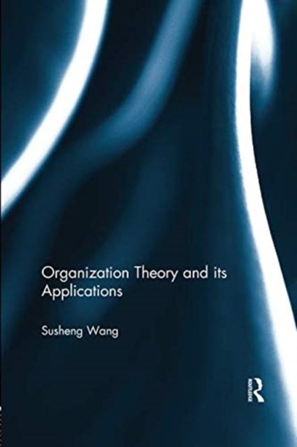 Organization Theory and its Applications