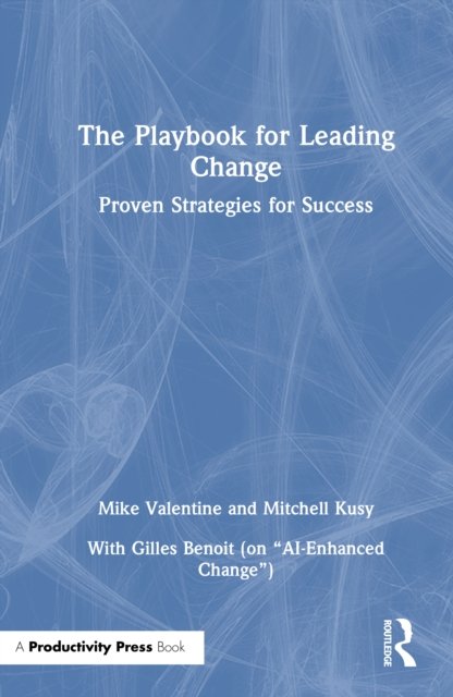 The Playbook for Leading Change