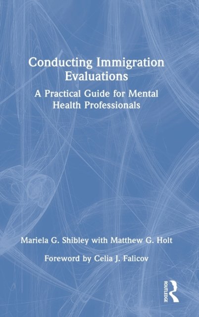 Conducting Immigration Evaluations