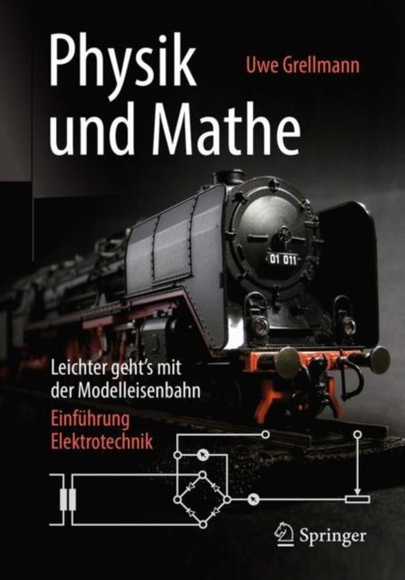 Physik Und Mathe ? Leichter Geht?s Mit Der Modelleisenbahn