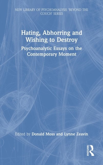 Hating, Abhorring and Wishing to Destroy
