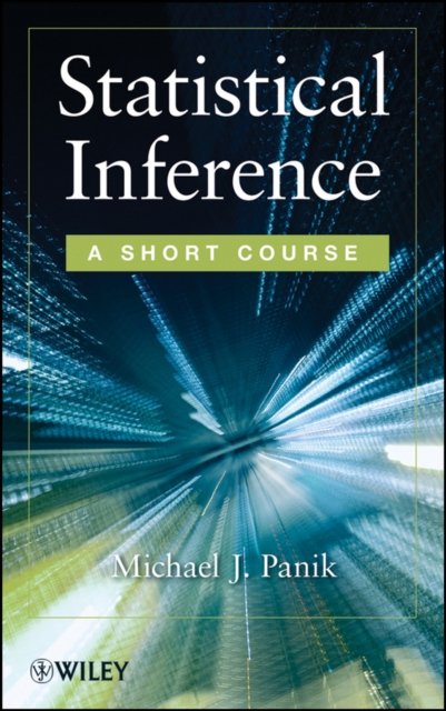 Statistical Inference – A Short Course