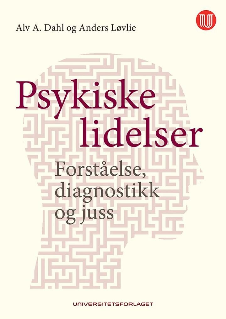 Psykiske lidelser - forståelse, diagnostikk og juss
