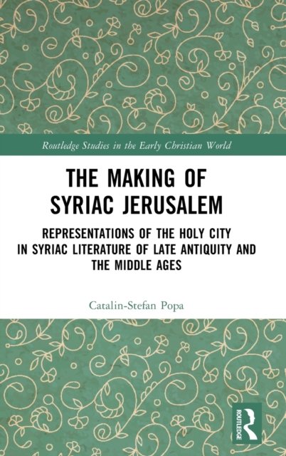 The Making of Syriac Jerusalem