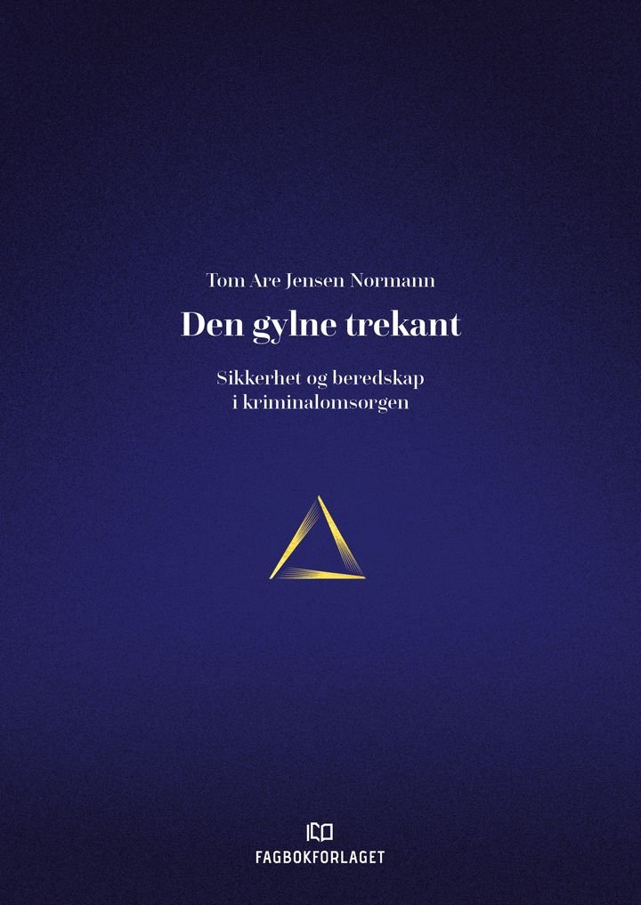 Den gylne trekant - sikkerhet og beredskap i kriminalomsorgen