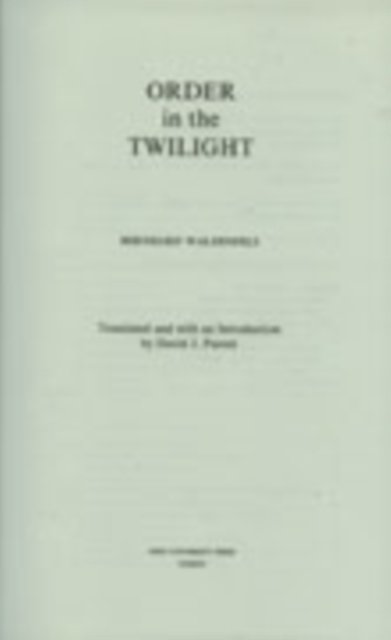 Order in the Twilight