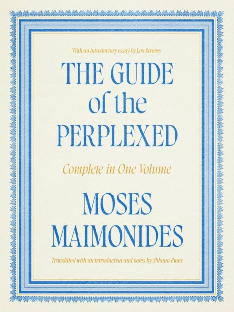 The Guide of the Perplexed – Complete in One Volume