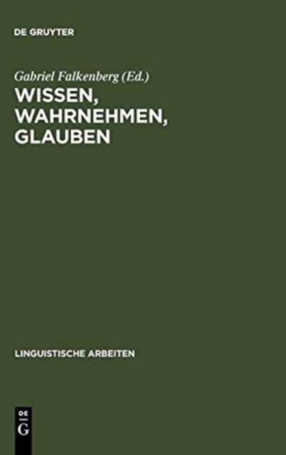 Wissen, Wahrnehmen, Glauben