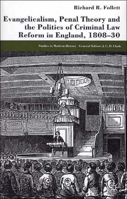 Evangelicalism, Penal Theory and the Politics of Criminal Law