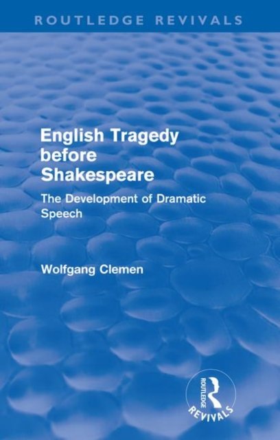 English Tragedy before Shakespeare