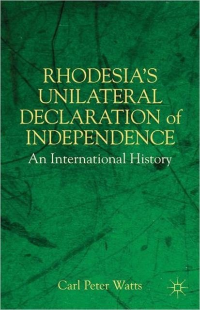 Rhodesia's Unilateral Declaration of Independence