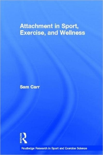 Attachment in Sport, Exercise, and Wellness