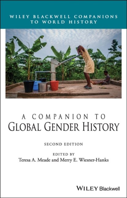 A Companion to Global Gender History, Second Edition