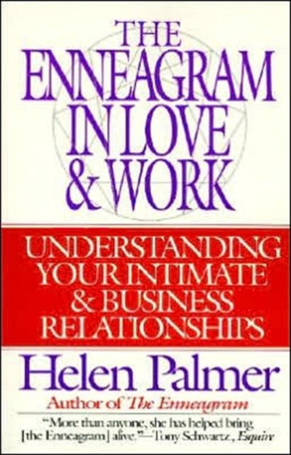 The Enneagram in Love & Work