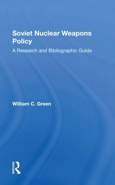 Soviet Nuclear Weapons Policy