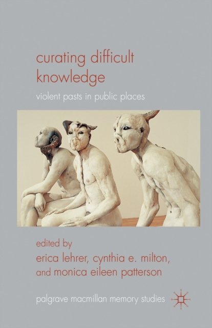 Curating Difficult Knowledge