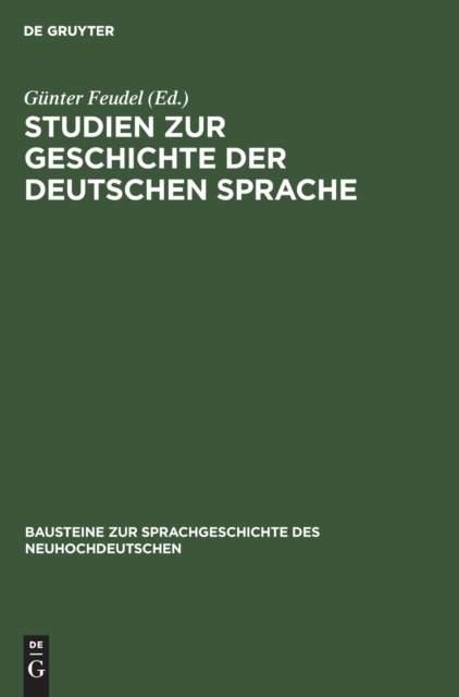 Studien Zur Geschichte Der Deutschen Sprache