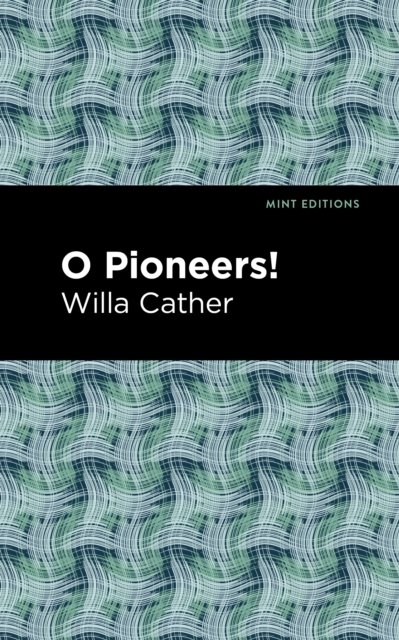 O Pioneers!