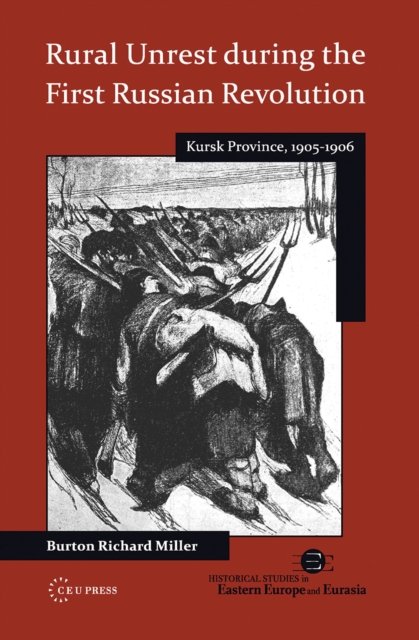 Rural Unrest during the First Russian Revolution – Kursk Province, 1905–1906