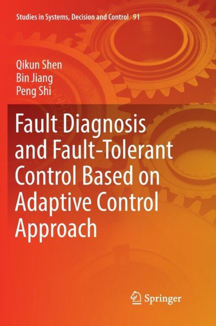 Fault Diagnosis and Fault-Tolerant Control Based on Adaptive Control Approach