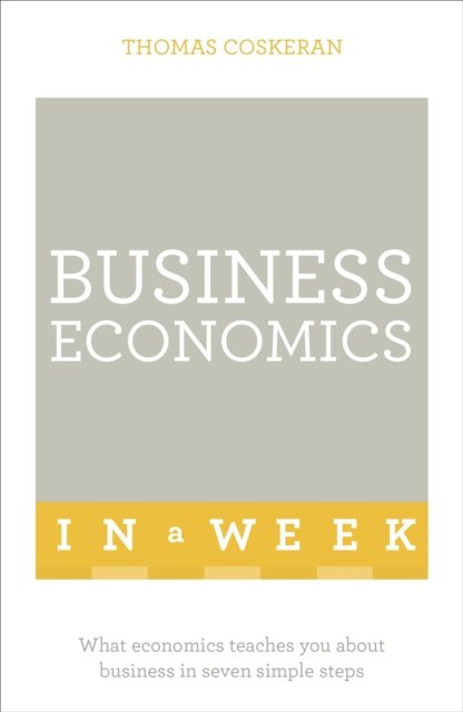 Business Economics In A Week