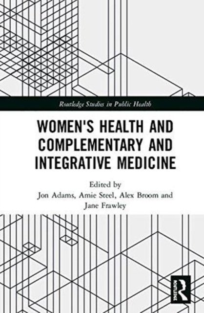 Women''s Health and Complementary and Integrative Medicine