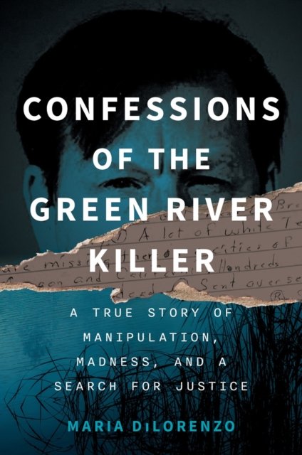 Confessions of the Green River Killer