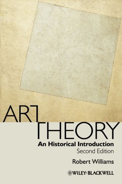 Art Theory – An Historical Introduction 2e