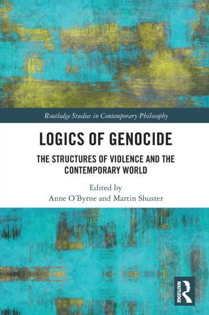 Logics of Genocide