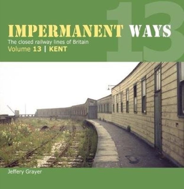 Impermanent Ways Vol 13 Kent