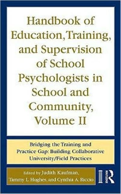Handbook of Education, Training and Supervision of School Psychologists in School and Community