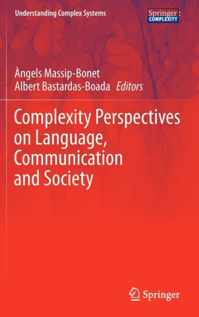 Complexity Perspectives on Language, Communication and Society