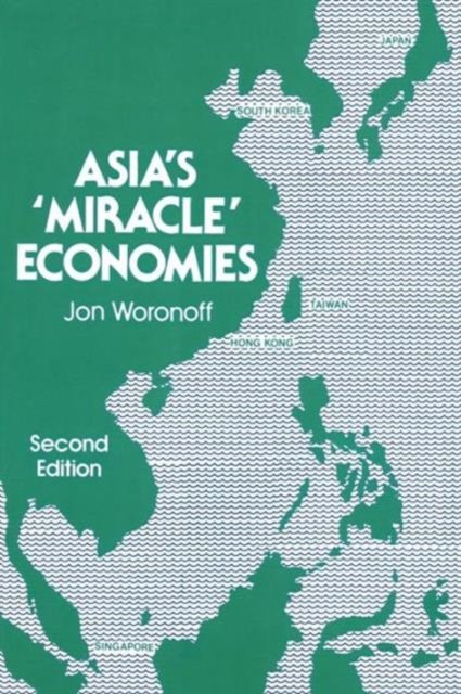 Asia''s Miracle Economies