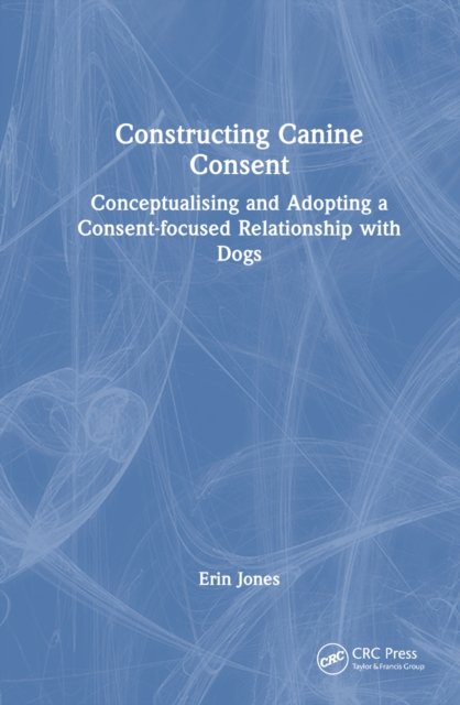 Constructing Canine Consent