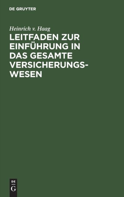 Leitfaden Zur Einfuhrung in Das Gesamte Versicherungswesen