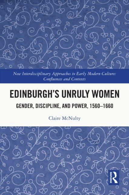 Edinburgh's Unruly Women