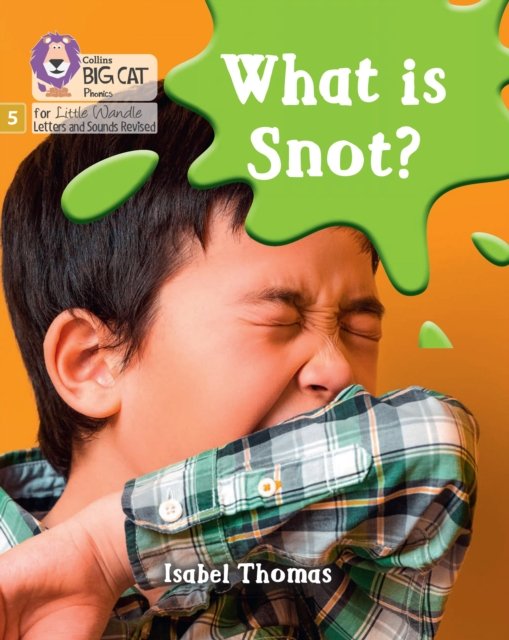 BIG CAT LW L&S_WHAT IS SNOT